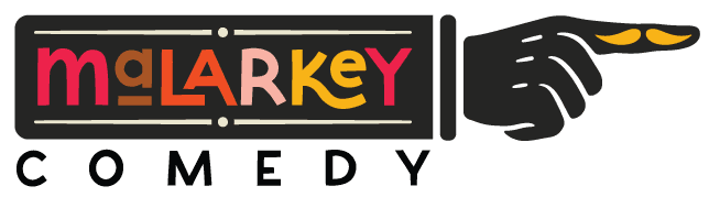Malarkey Comedy